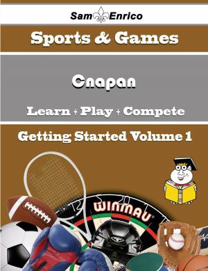 Cover of the book A Beginners Guide to Cnapan (Volume 1) by Kip William