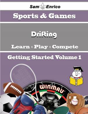 Cover of the book A Beginners Guide to Drifting (Volume 1) by Hildegard Valenti