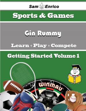 bigCover of the book A Beginners Guide to Gin Rummy (Volume 1) by 