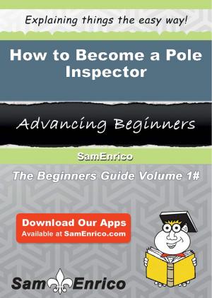 Book cover of How to Become a Pole Inspector