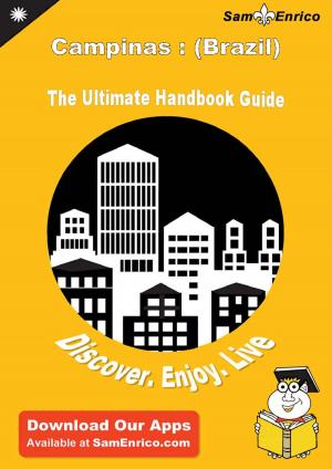 Book cover of Ultimate Handbook Guide to Campinas : (Brazil) Travel Guide