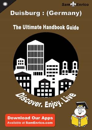Cover of Ultimate Handbook Guide to Duisburg : (Germany) Travel Guide