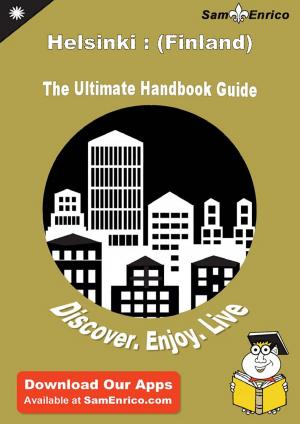 Cover of Ultimate Handbook Guide to Helsinki : (Finland) Travel Guide