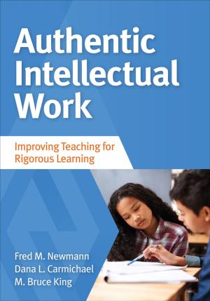 Cover of the book Authentic Intellectual Work by Edward S. Ebert, Dr. Christine K. Ebert, Michael L. Bentley