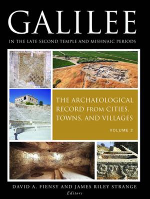 Cover of the book Galilee in the Late Second Temple and Mishnaic Periods by Kenyatta R. Gilbert, professor of homiletics