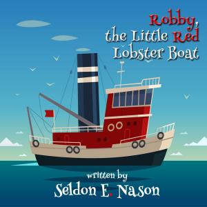 Cover of the book Robby, the Little Red Lobster Boat by Patricia Green
