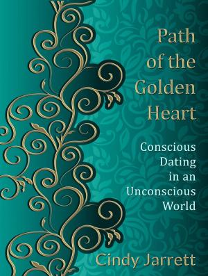 Cover of the book Path of the Golden Heart by Loraine Alderman, Yvonne Capitelli