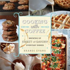 Cover of the book Cooking with Coffee by Daniel L. Mallock