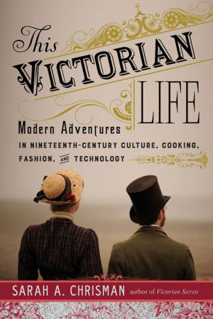 Cover of the book This Victorian Life by Dave Kelso
