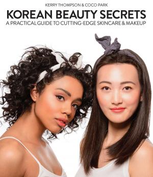 Cover of the book Korean Beauty Secrets by Julie Zickefoose