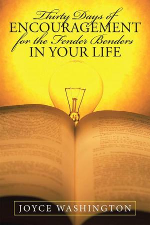 Cover of the book Thirty Days of Encouragement for the Fender Benders in Your Life by Dr. Leonard Matheson