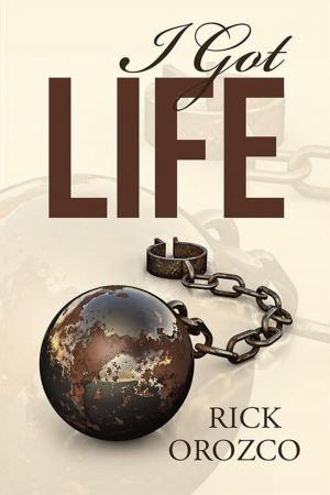 Cover of the book I Got Life by Betty B. Cantwell