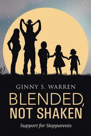 Cover of the book Blended, Not Shaken by Julie Dectis