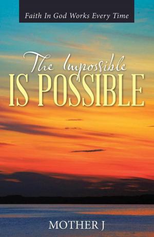 Cover of the book The Impossible Is Possible by Jeannette Krupa