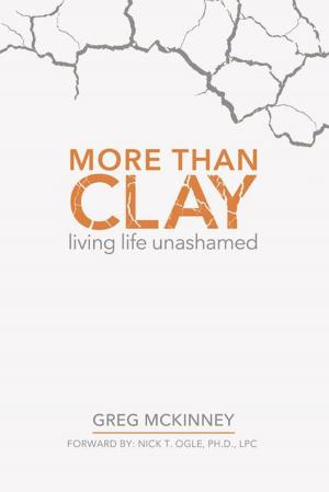 Cover of the book More Than Clay by C. Weston Bailey