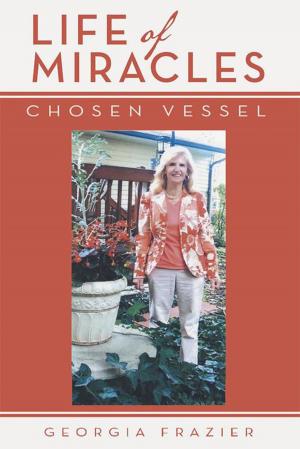 Cover of the book Life of Miracles by Jr. Joseph Cleveland Rodriguez