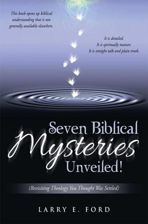 Cover of the book Seven Biblical Mysteries Unveiled! by Brian Gingles