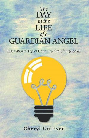 Cover of the book The Day in the Life of a Guardian Angel by Janice E. Tate