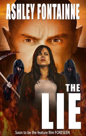 Cover of the book The Lie by Ashley Fontainne, Lillian Hansen