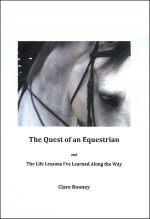 Cover of The Quest of an Equestrian and The Life Lessons I've Learned Along the Way