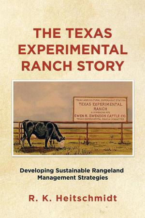 Cover of the book The Texas Experimental Ranch Story by Lynda Rose Bruce
