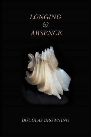 Cover of the book Longing & Absence by ROBERT LOCKWOOD