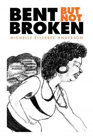 Cover of the book Bent but Not Broken by Harry L. Graber M.D. F.A.C.C.