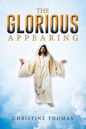 Cover of the book The Glorious Appearing by Beverley Rose Enright