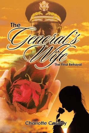Cover of the book The General’S Wife by Cheryl Ainsworth Martin