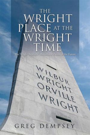 Cover of the book The Wright Place at the Wright Time by Rhea Beth Compton