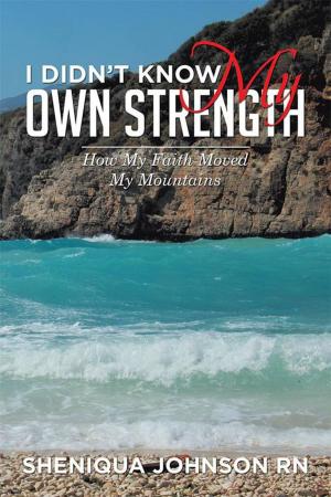 Cover of the book I Didn’T Know My Own Strength by Elizabeth Cowley Tyler
