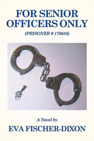 Cover of the book For Senior Officers Only by Andrew Grover
