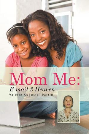 Cover of the book Mom Me : E-Mail 2 Heaven by Karin Jarrett