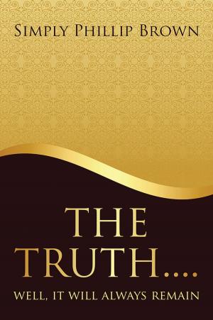 Book cover of The Truth . . . . Well, It Will Always Remain