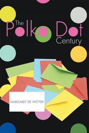 Cover of the book The Polka Dot Century by Dr. Edgar A. Peden