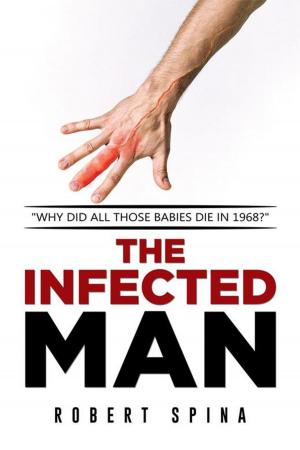 Cover of the book The Infected Man by Professor Donald E. Mbosowo Ph.D.