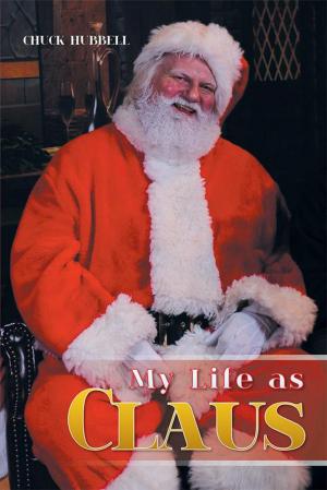 Cover of the book My Life as Claus by L.B. Joseph Sr.