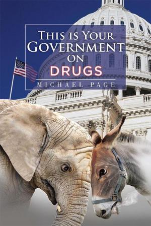 Cover of the book This Is Your Government on Drugs by Steinberg Henry