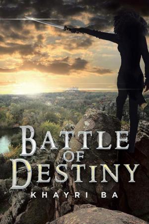 Cover of the book Battle of Destiny by Liz Coozey