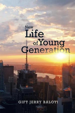 Cover of the book New Life of Young Generation by Benserah
