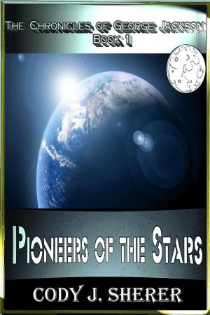 Cover of the book Pioneers of the Stars by JK Bradley
