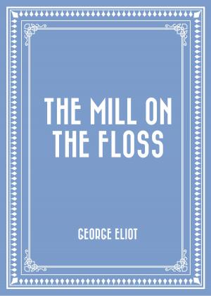 Cover of the book The Mill on the Floss by Frank Richard Stockton