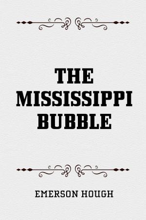 Cover of the book The Mississippi Bubble by Stephanie Dagg