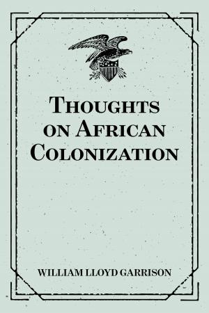 Book cover of Thoughts on African Colonization