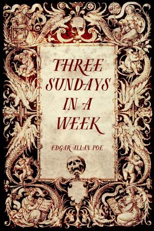 Cover of the book Three Sundays in a Week by Bret Harte