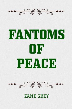 Cover of the book Fantoms of Peace by George Meredith