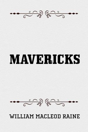 Cover of the book Mavericks by Bret Harte