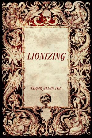 Cover of the book Lionizing by Ansel D. Nickerson
