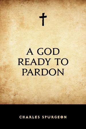 Cover of the book A God Ready to Pardon by Edgar Allan Poe