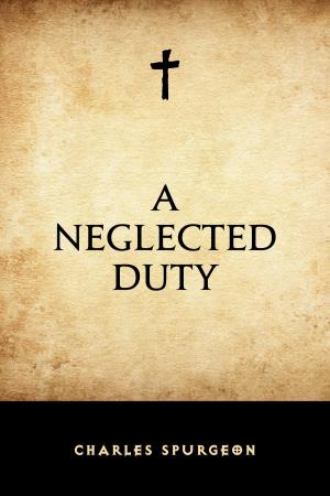 Cover of the book A Neglected Duty by Arthur Christopher Benson
